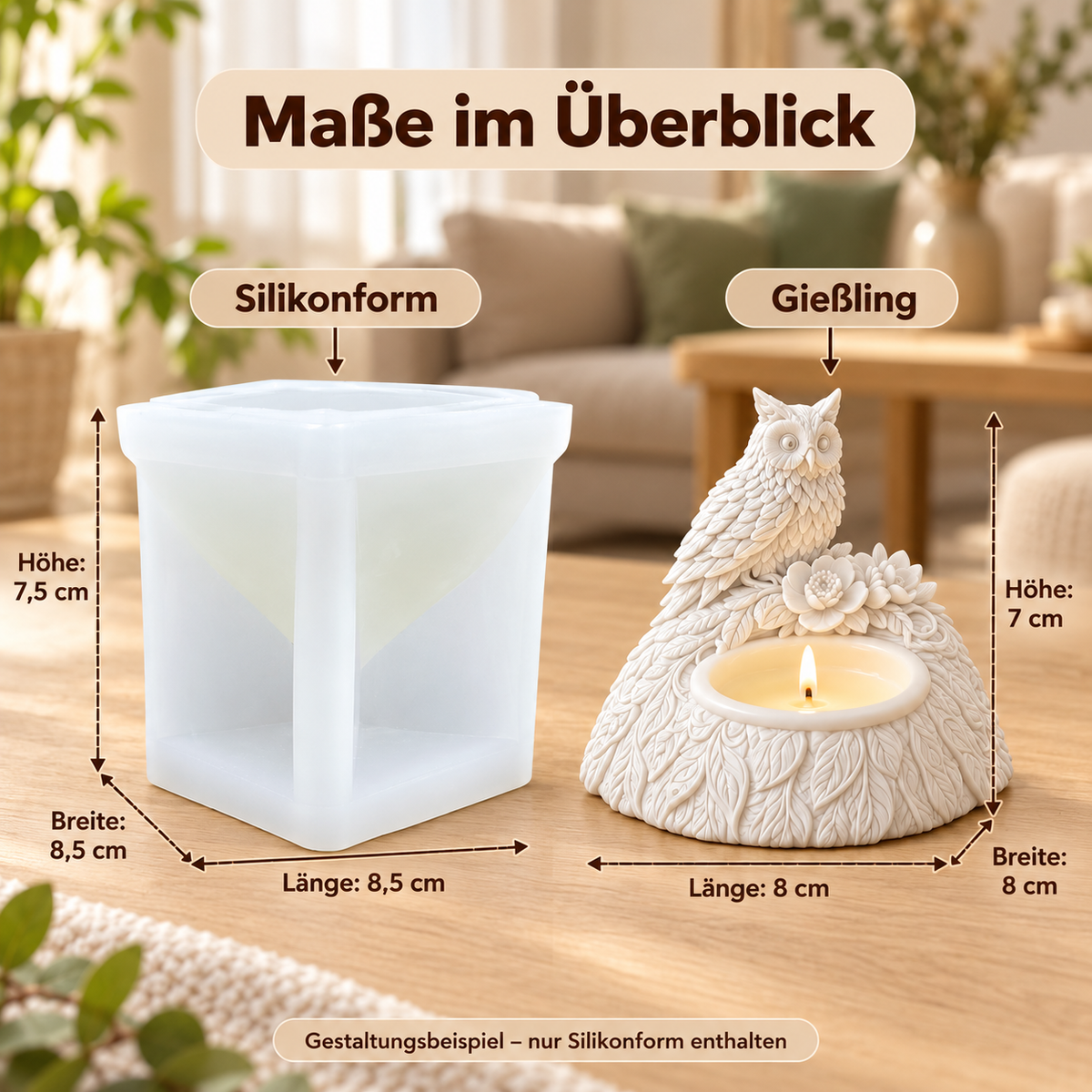 Maßübersicht Eulen-Gießform: 8,5 × 8,5 × 7,5 cm, Gießling: 8 × 8 × 7 cm